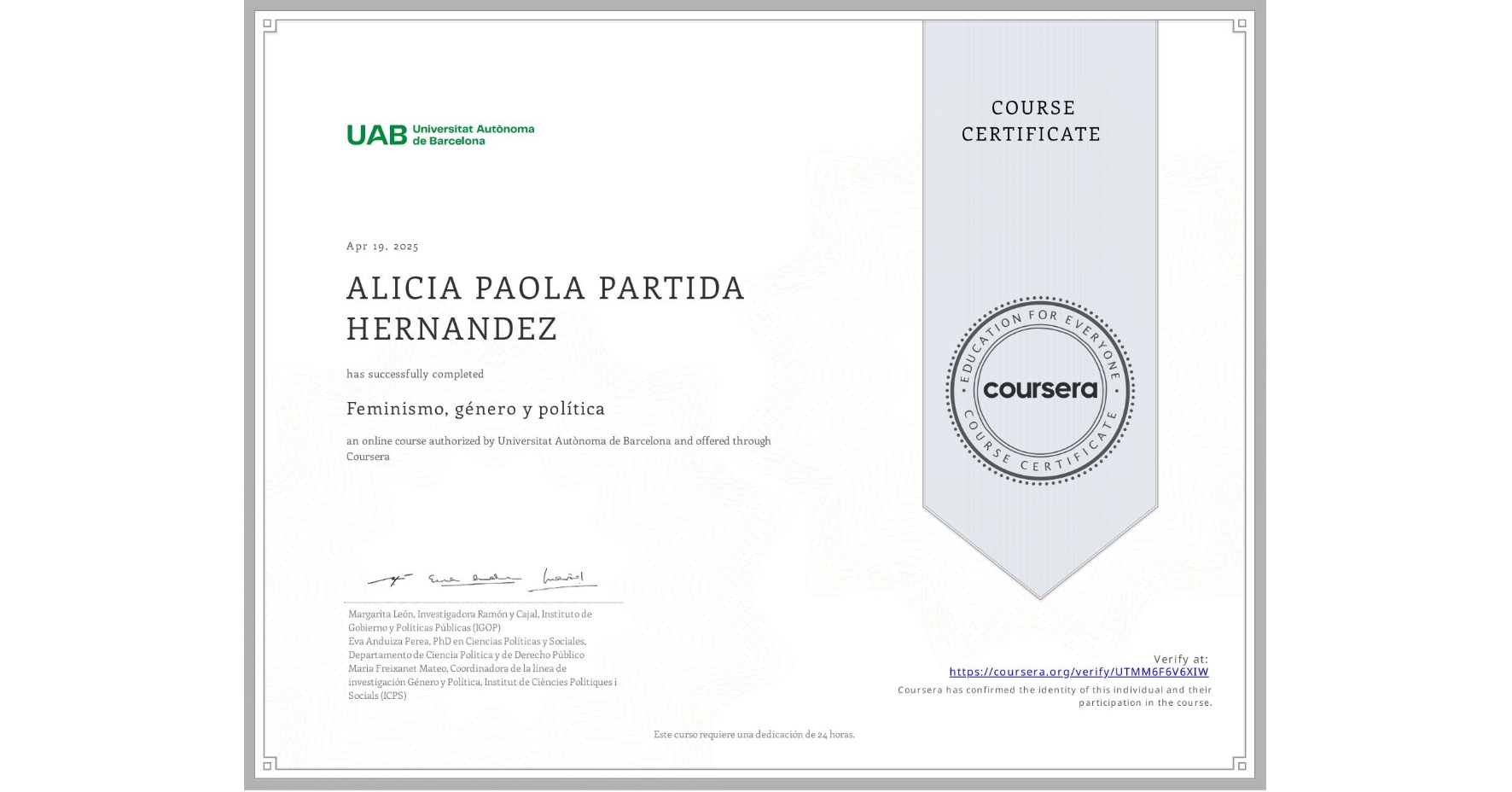 View certificate for ALICIA PAOLA PARTIDA HERNANDEZ, Feminismo, género y política, an online non-credit course authorized by Universitat Autònoma de Barcelona and offered through Coursera