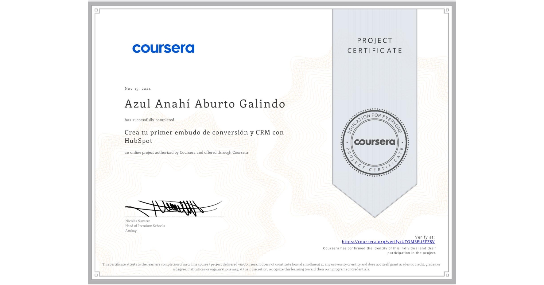 View certificate for Azul Anahí Aburto Galindo, Crea tu primer embudo de conversión y CRM con HubSpot, an online non-credit course authorized by Coursera and offered through Coursera
