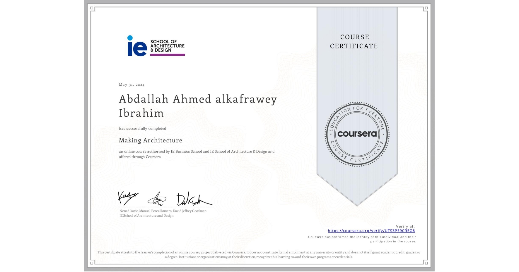View certificate for Abdallah Ahmed alkafrawey Ibrahim , Making Architecture, an online non-credit course authorized by IE Business School & IE School of Architecture & Design and offered through Coursera