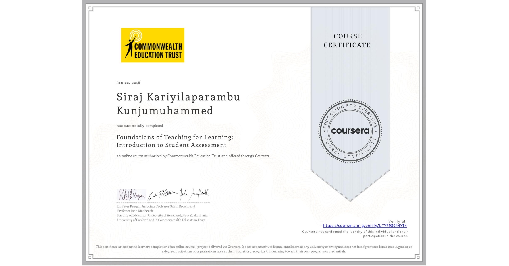 View certificate for Siraj Kariyilaparambu Kunjumuhammed, Foundations of Teaching for Learning: Introduction to Student Assessment, an online non-credit course authorized by Commonwealth Education Trust and offered through Coursera