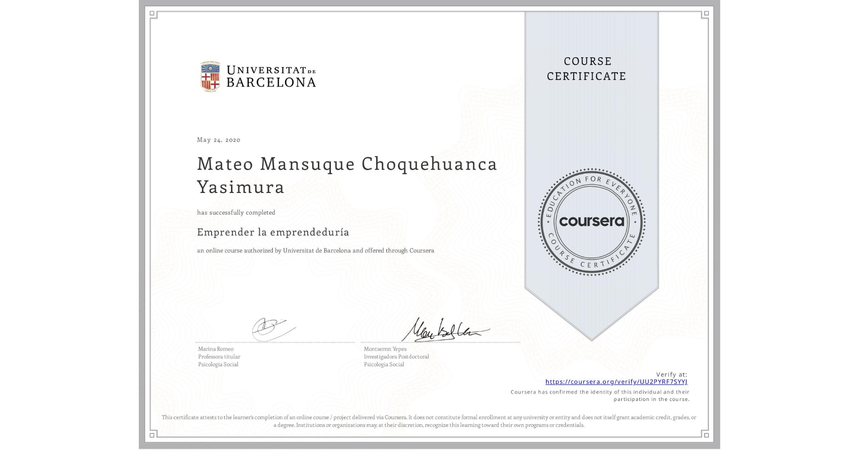 View certificate for Mateo Mansuque Choquehuanca Yasimura, Emprender la emprendeduría, an online non-credit course authorized by Universitat de Barcelona and offered through Coursera