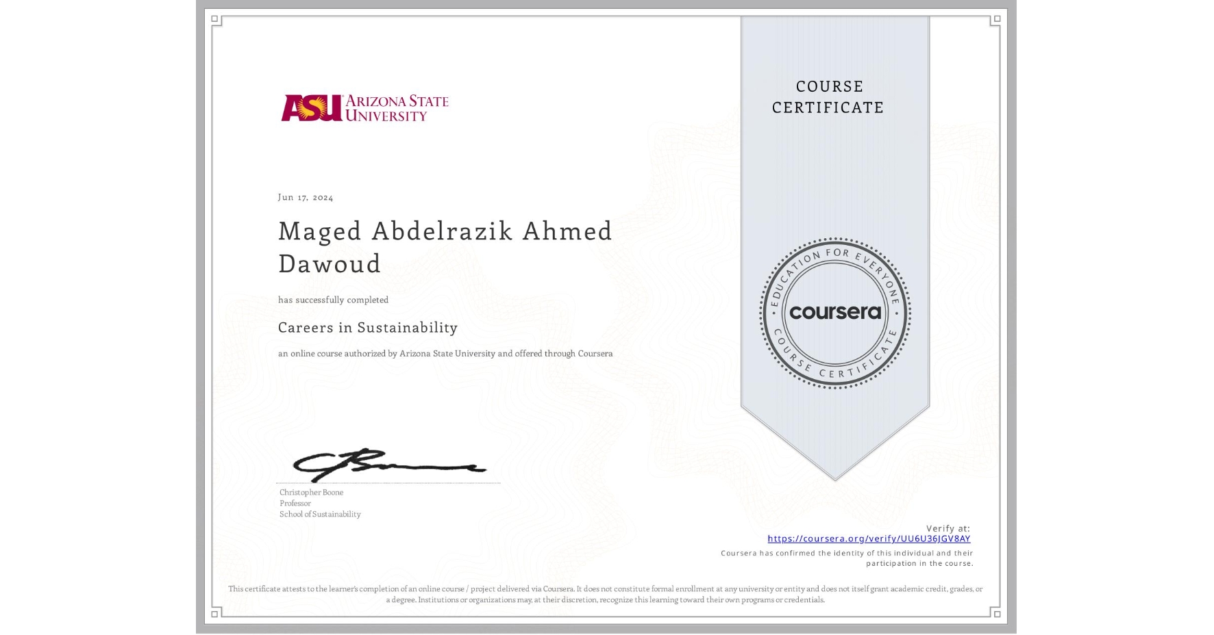 View certificate for Maged Abdelrazik Ahmed Dawoud, Careers in Sustainability, an online non-credit course authorized by Arizona State University and offered through Coursera