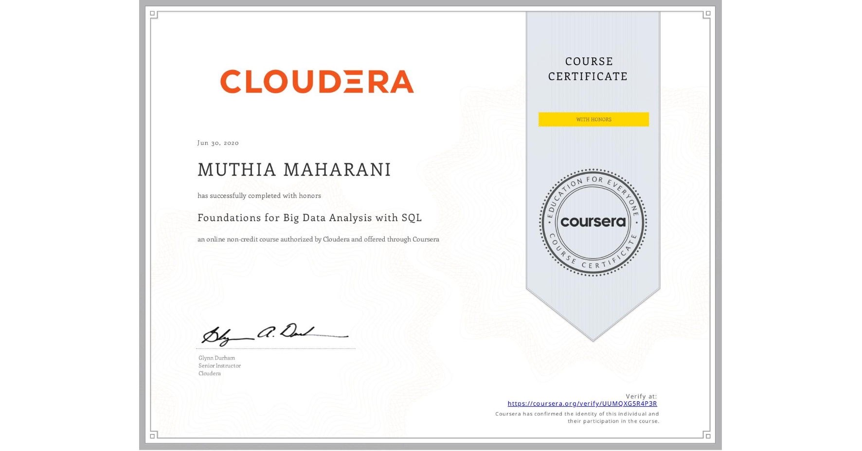 View certificate for MUTHIA MAHARANI, Foundations for Big Data Analysis with SQL, an online non-credit course authorized by Cloudera and offered through Coursera