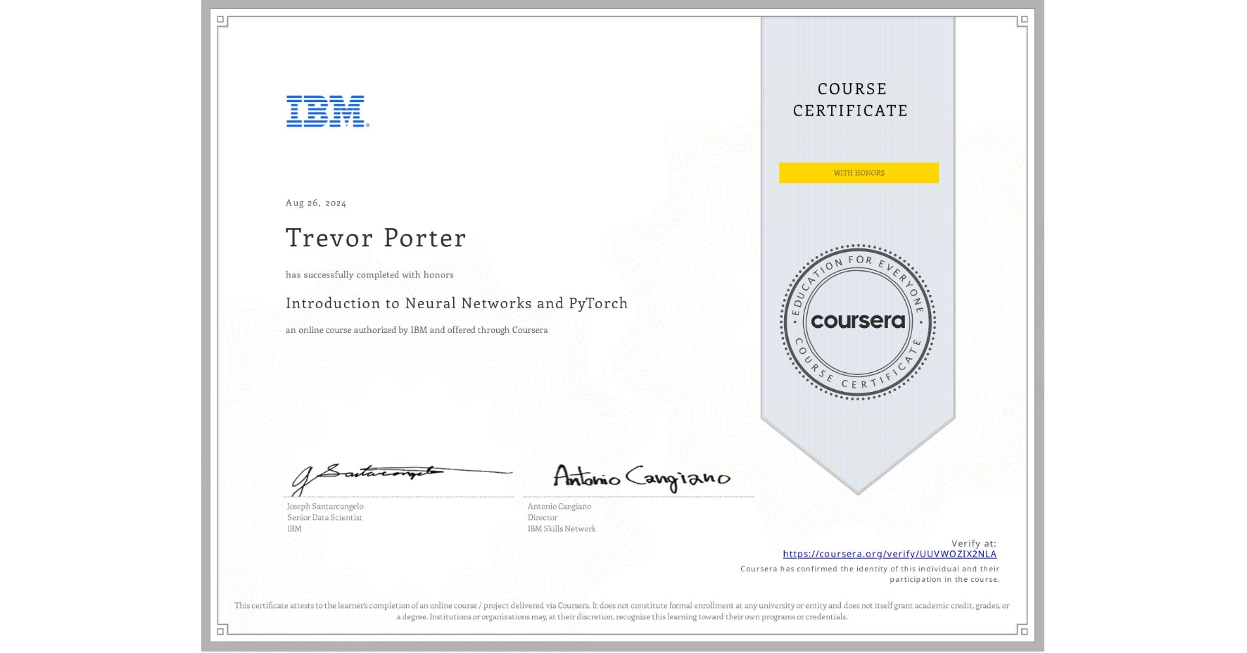 View certificate for Trevor Porter, Introduction to Neural Networks and PyTorch, an online non-credit course authorized by IBM and offered through Coursera