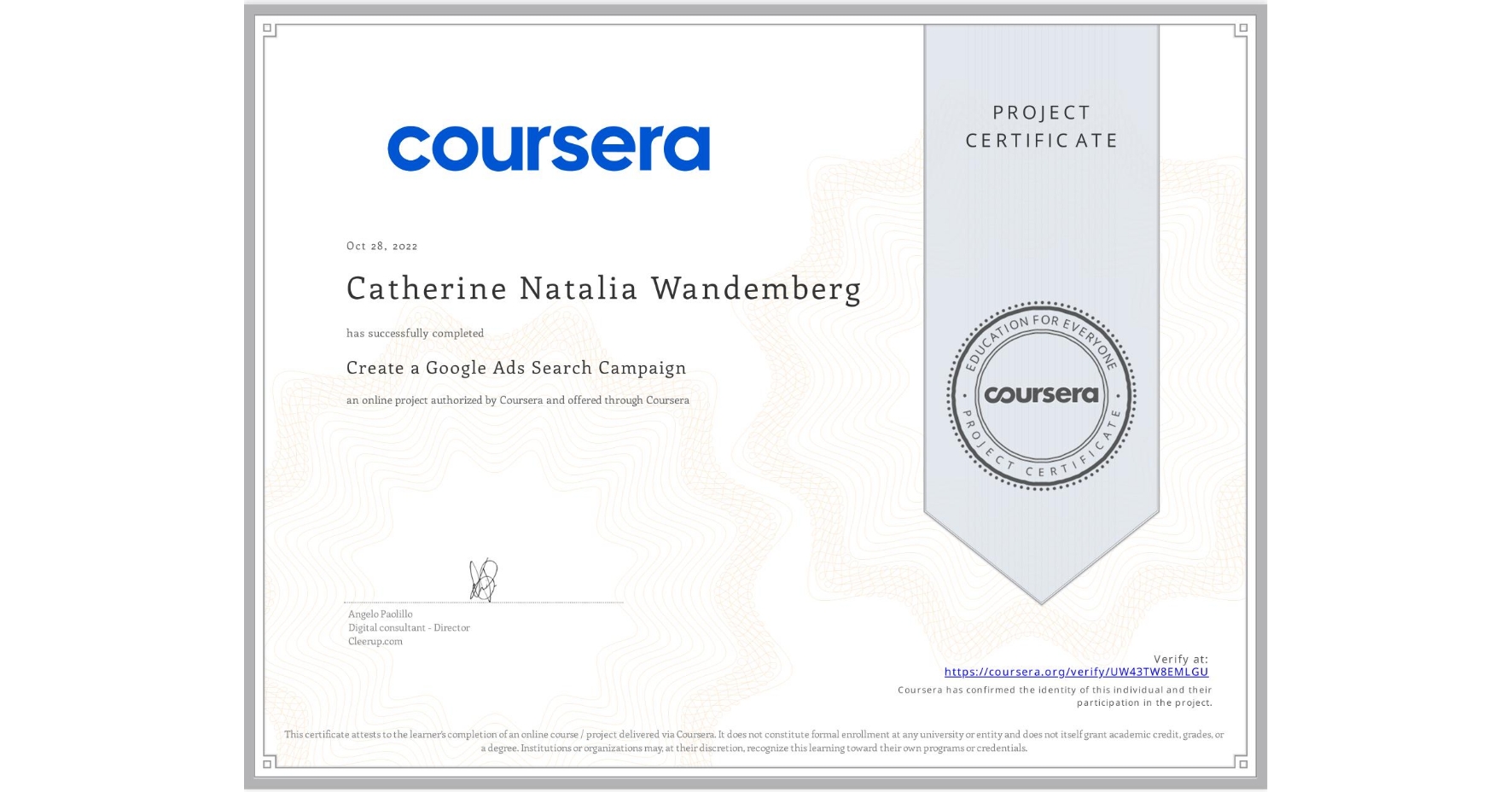 View certificate for Catherine Natalia Wandemberg, Create a Google Ads Search Campaign, an online non-credit course authorized by Coursera and offered through Coursera
