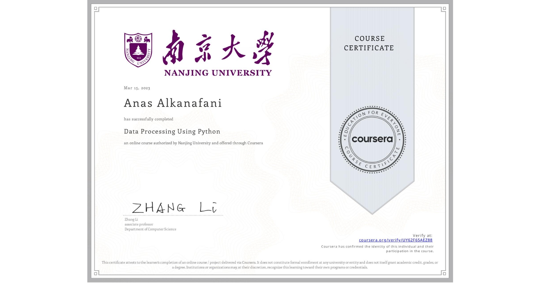View certificate for Anas Alkanafani, Data Processing Using Python, an online non-credit course authorized by Nanjing University and offered through Coursera