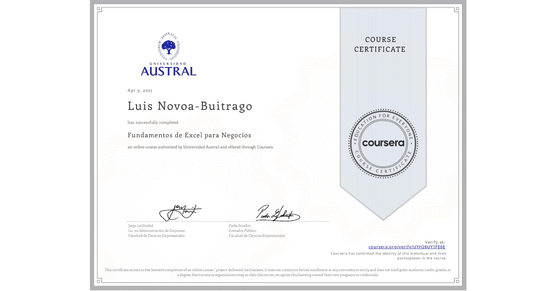 View certificate for Luis Novoa-Buitrago, Fundamentos de Excel para Negocios, an online non-credit course authorized by Universidad Austral and offered through Coursera