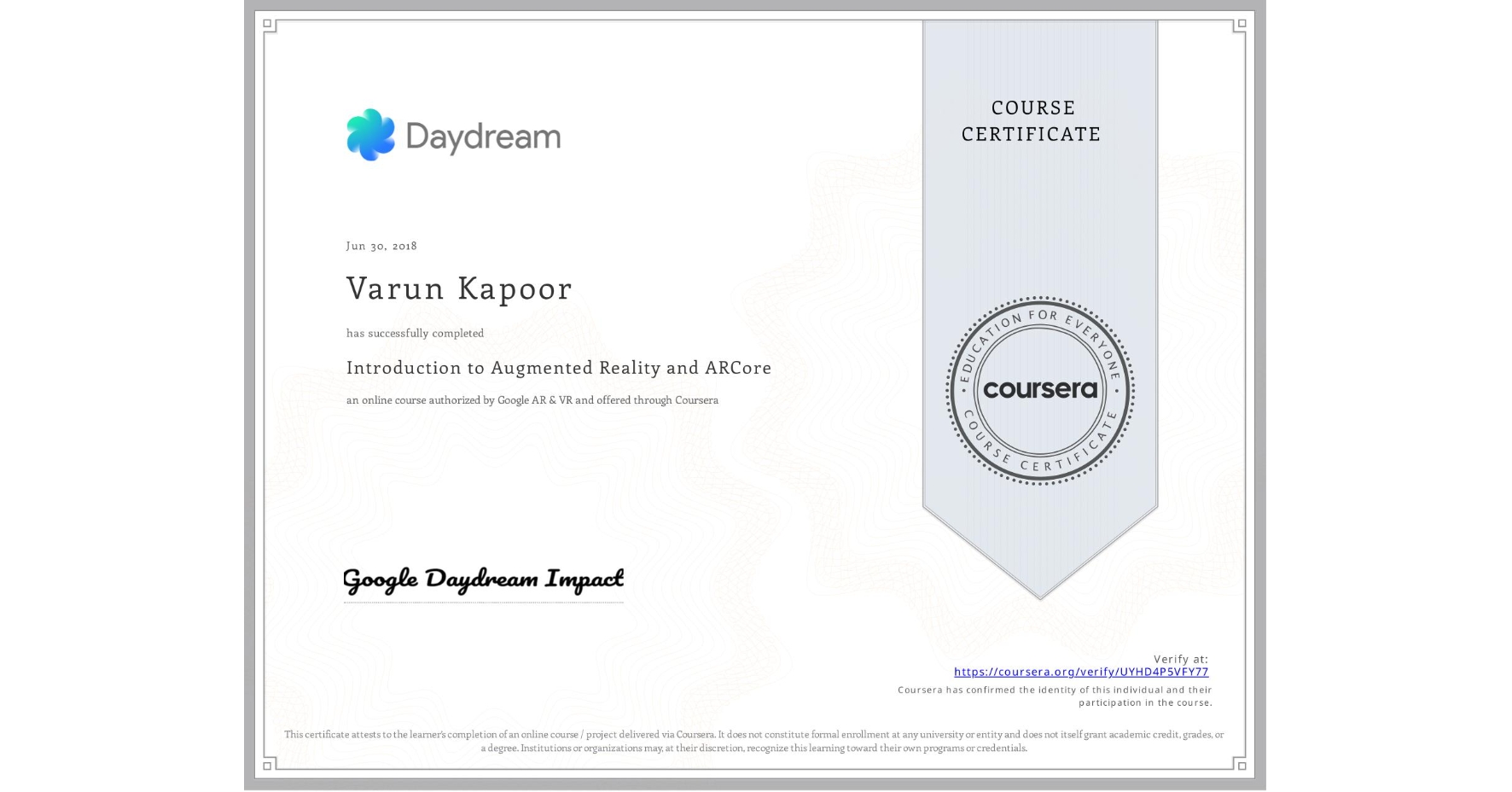 View certificate for Varun Kapoor, Introduction to Augmented Reality and ARCore, an online non-credit course authorized by Google AR & VR and offered through Coursera