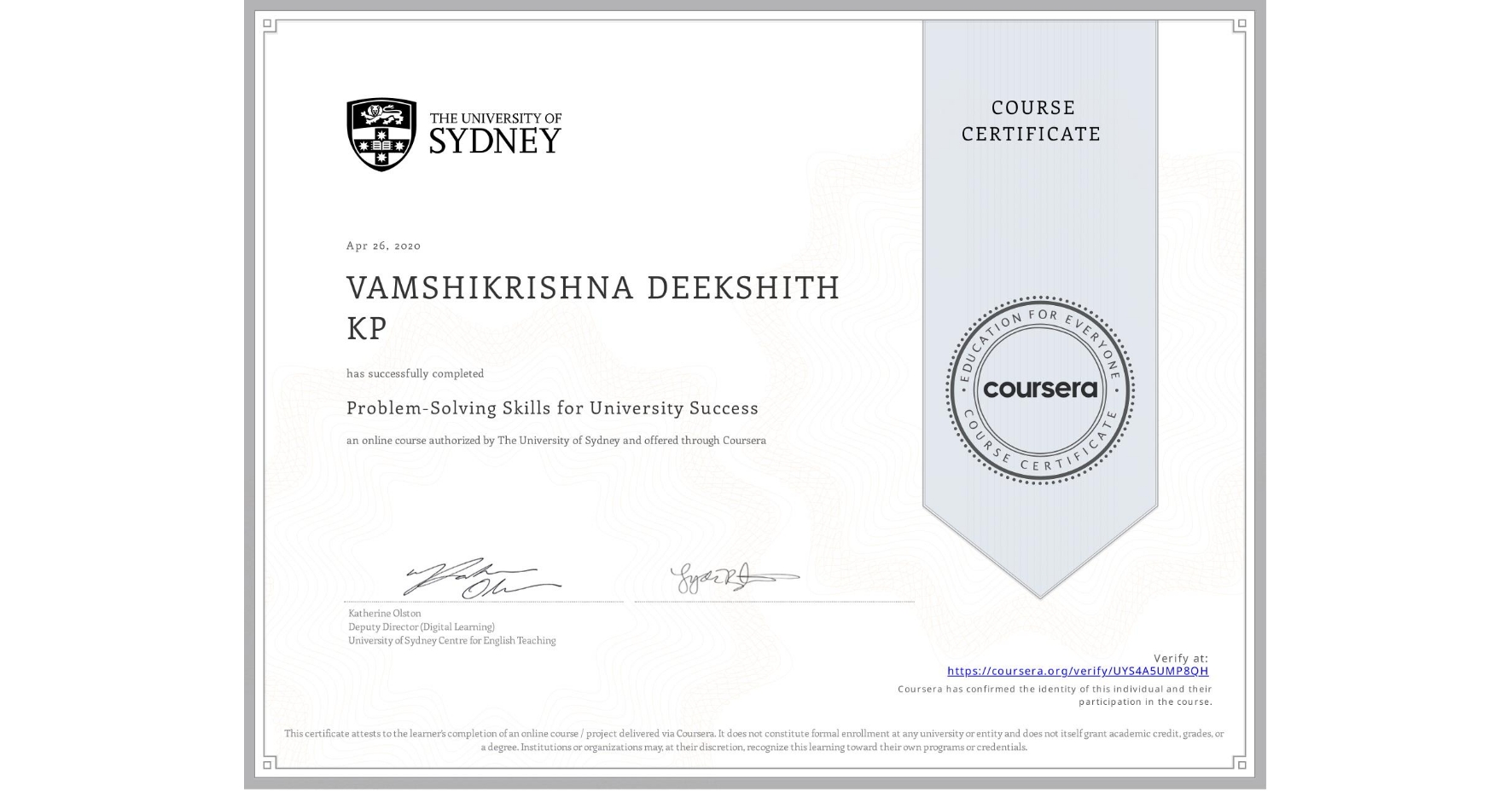 View certificate for VAMSHIKRISHNA DEEKSHITH KP, Problem-Solving Skills for University Success, an online non-credit course authorized by The University of Sydney and offered through Coursera