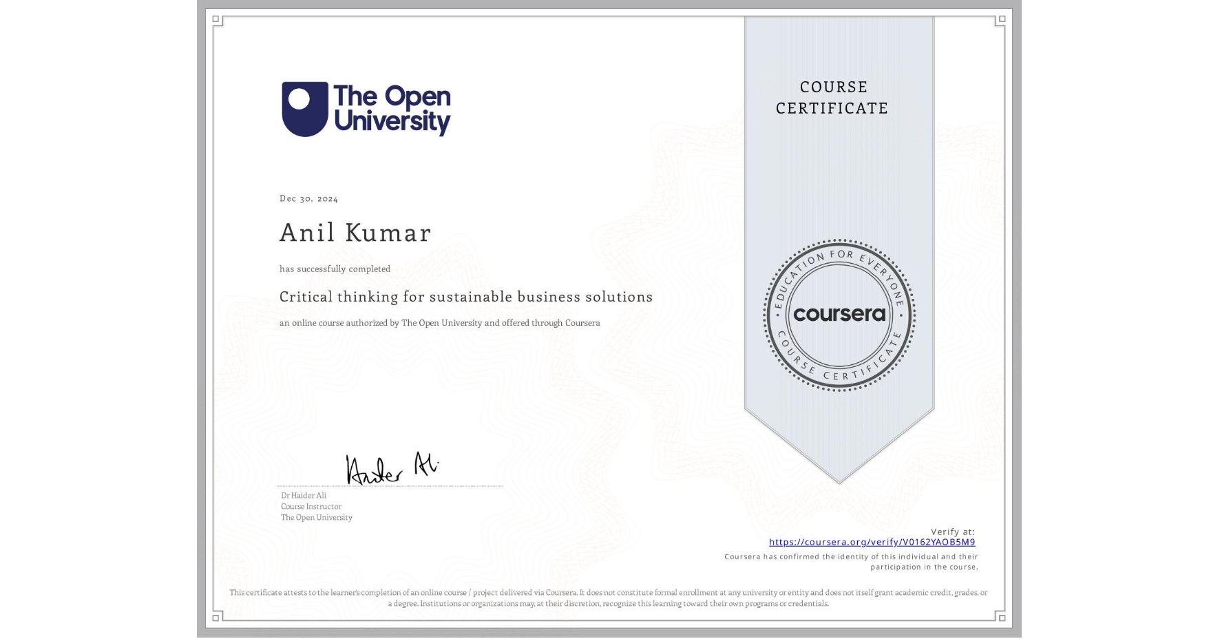 View certificate for Anil Kumar, Critical thinking for sustainable business solutions, an online non-credit course authorized by The Open University and offered through Coursera
