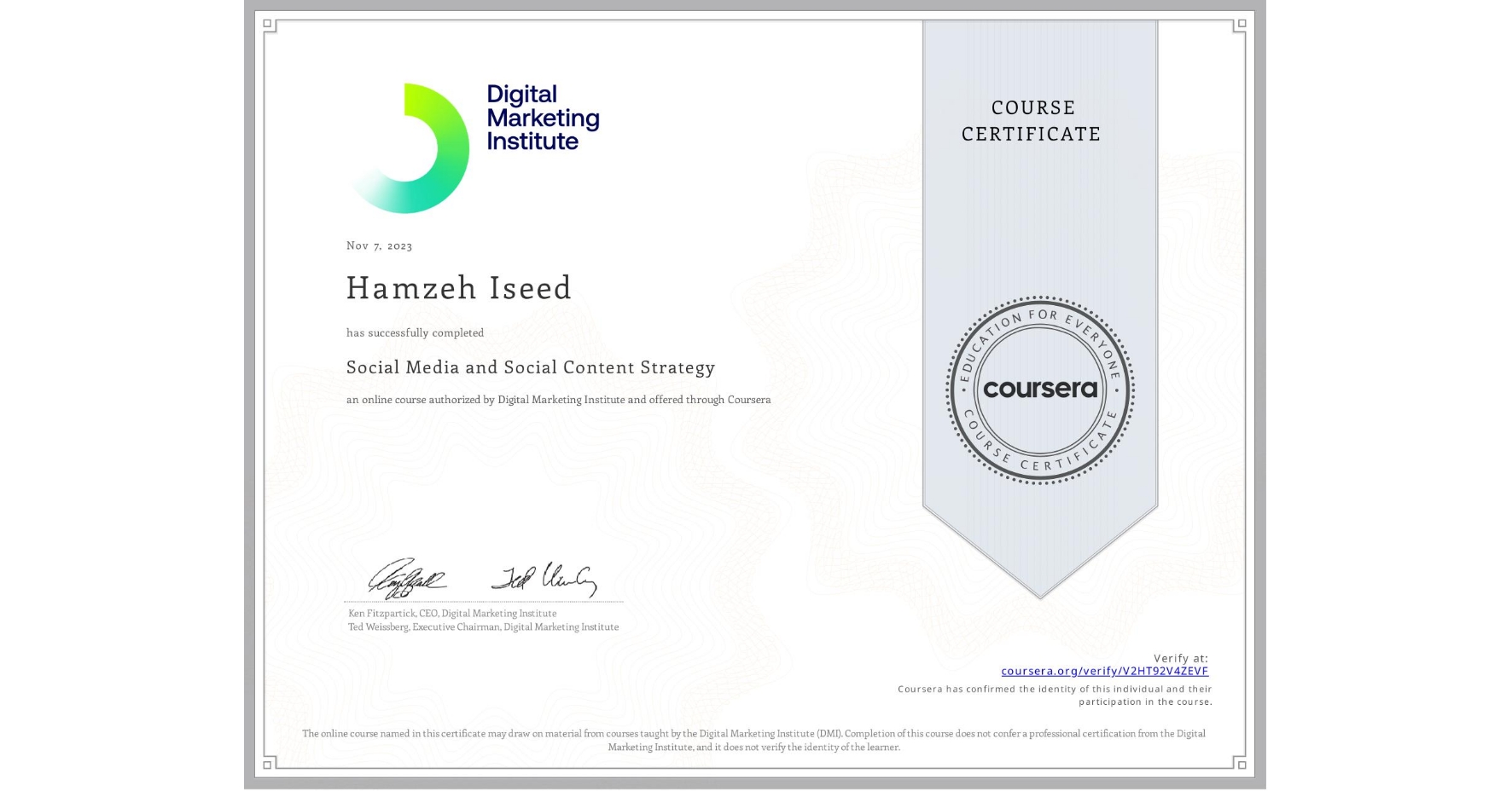 View certificate for Hamzeh Iseed, Social Media and Social Content Strategy, an online non-credit course authorized by Digital Marketing Institute and offered through Coursera