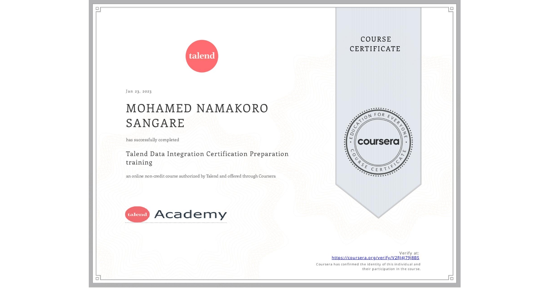 View certificate for MOHAMED NAMAKORO  SANGARE, Talend Data Integration Certification Preparation training, an online non-credit course authorized by Talend and offered through Coursera