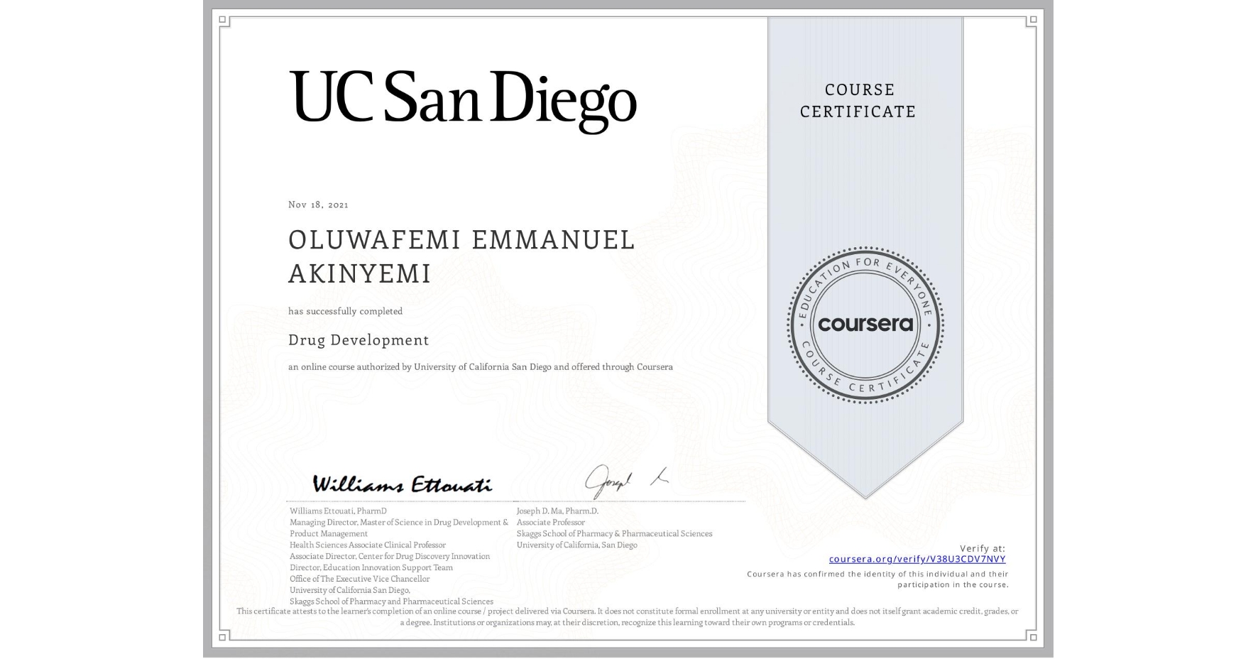 View certificate for OLUWAFEMI EMMANUEL  AKINYEMI, Drug Development, an online non-credit course authorized by University of California San Diego and offered through Coursera