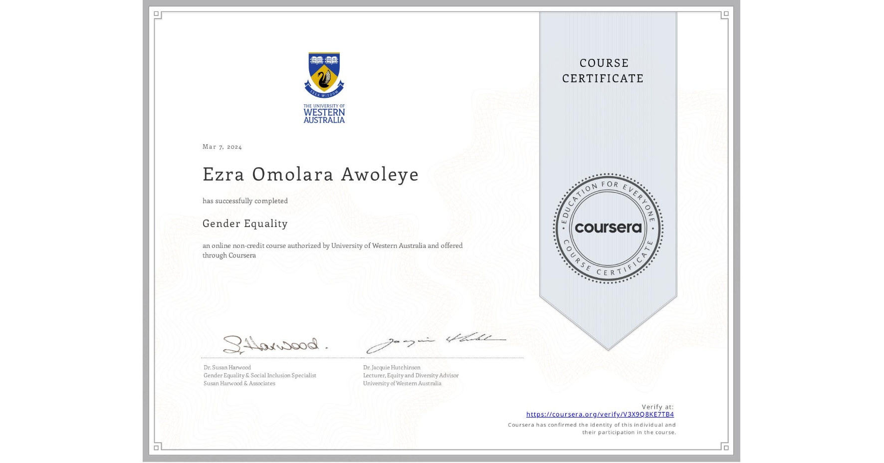 View certificate for Ezra Omolara Awoleye, Gender Equality, an online non-credit course authorized by University of Western Australia and offered through Coursera