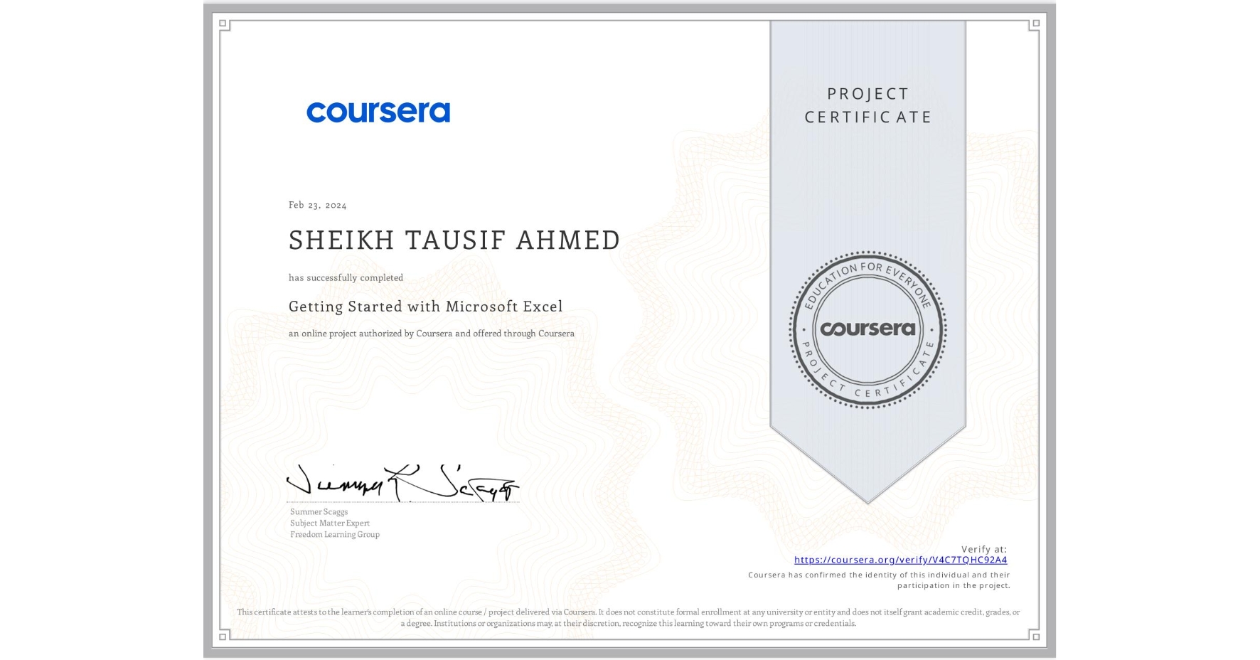 View certificate for SHEIKH TAUSIF AHMED, Getting Started with Microsoft Excel, an online non-credit course authorized by Coursera and offered through Coursera