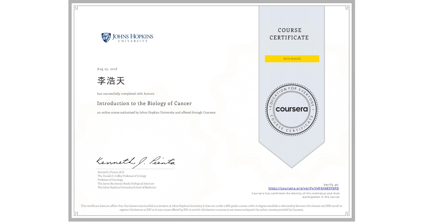 View certificate for 李浩天 , Introduction to the Biology of Cancer, an online non-credit course authorized by Johns Hopkins University and offered through Coursera