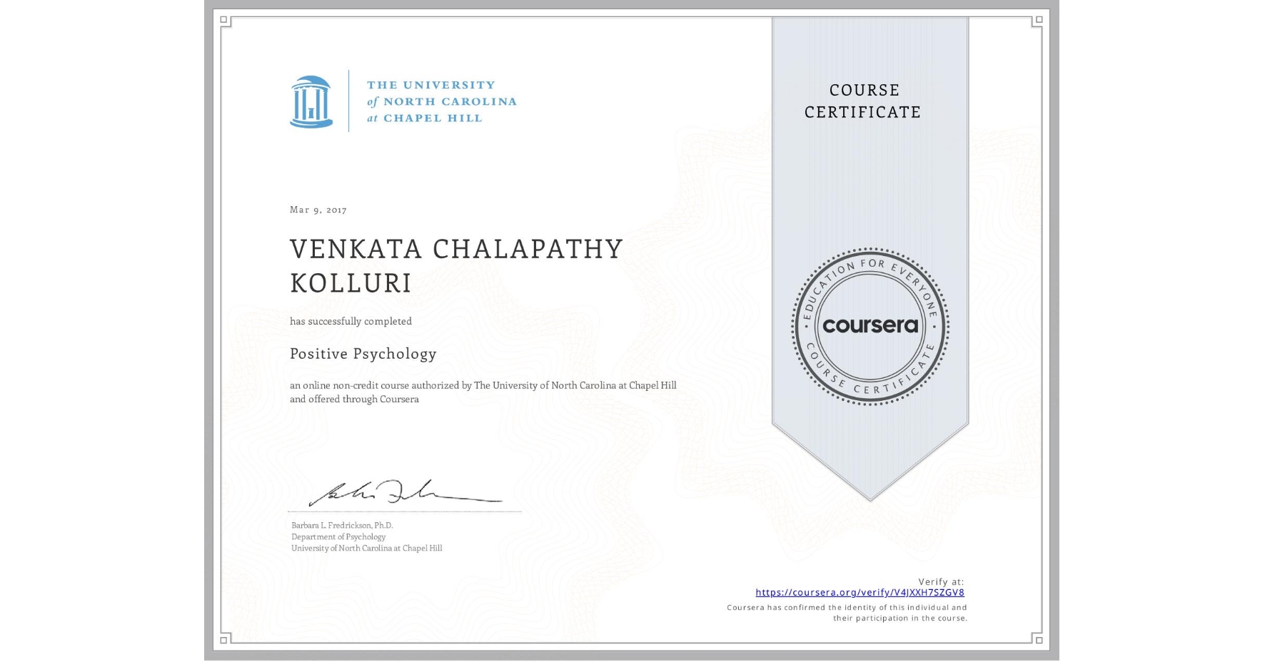 View certificate for VENKATA CHALAPATHY  KOLLURI, Positive Psychology , an online non-credit course authorized by The University of North Carolina at Chapel Hill and offered through Coursera