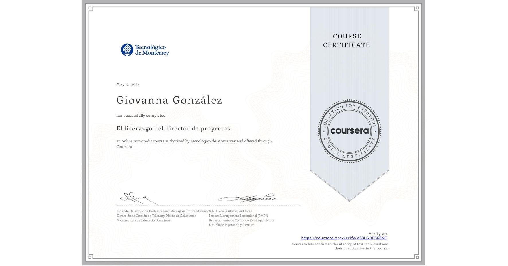 View certificate for Giovanna González, El liderazgo del director de proyectos, an online non-credit course authorized by Tecnológico de Monterrey and offered through Coursera