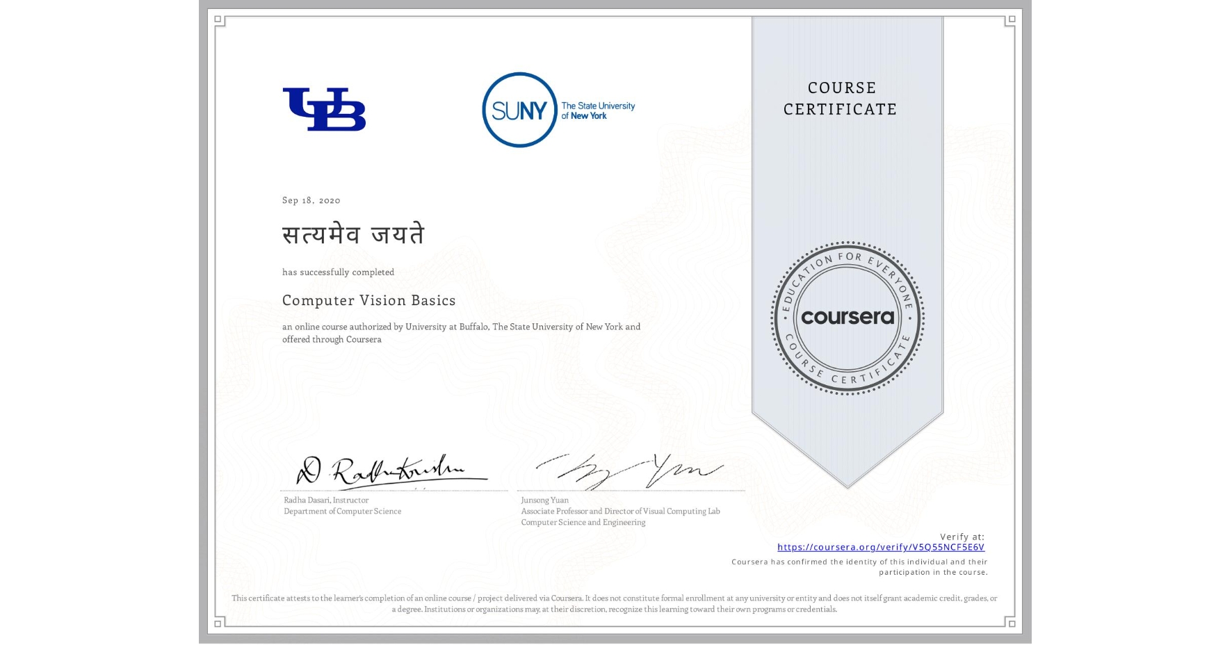 View certificate for सत्यमेव जयते, Computer Vision Basics, an online non-credit course authorized by University at Buffalo & The State University of New York and offered through Coursera