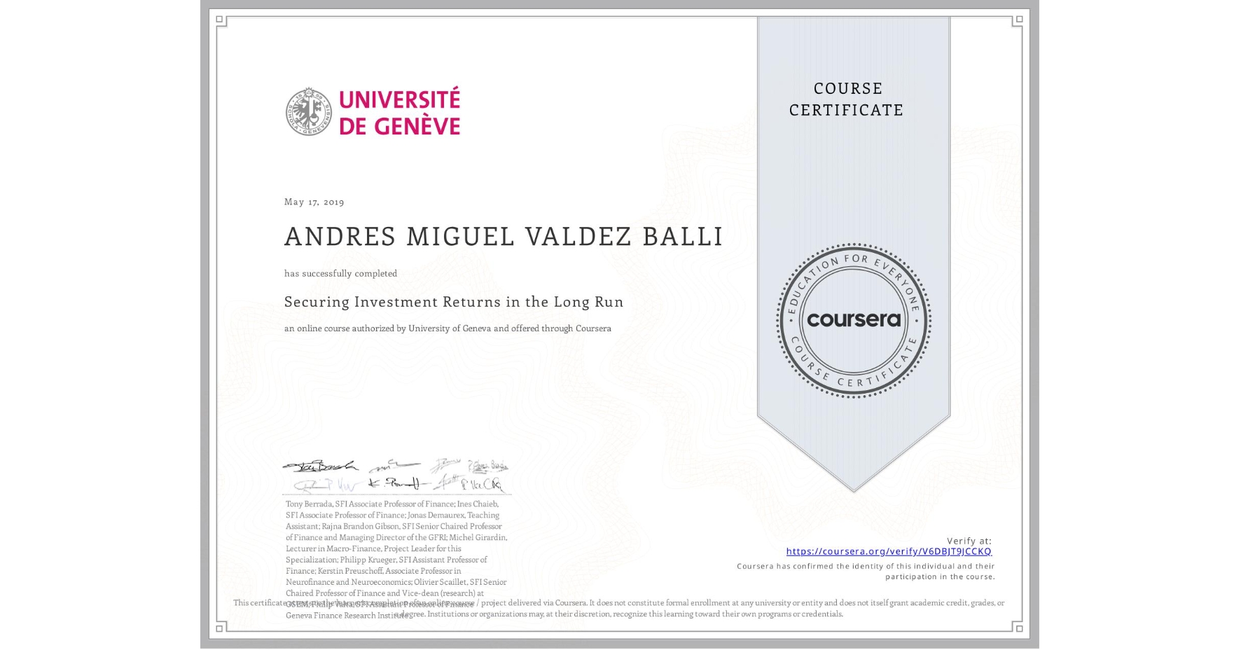 View certificate for ANDRES MIGUEL  VALDEZ BALLI, Securing Investment Returns in the Long Run, an online non-credit course authorized by University of Geneva and offered through Coursera