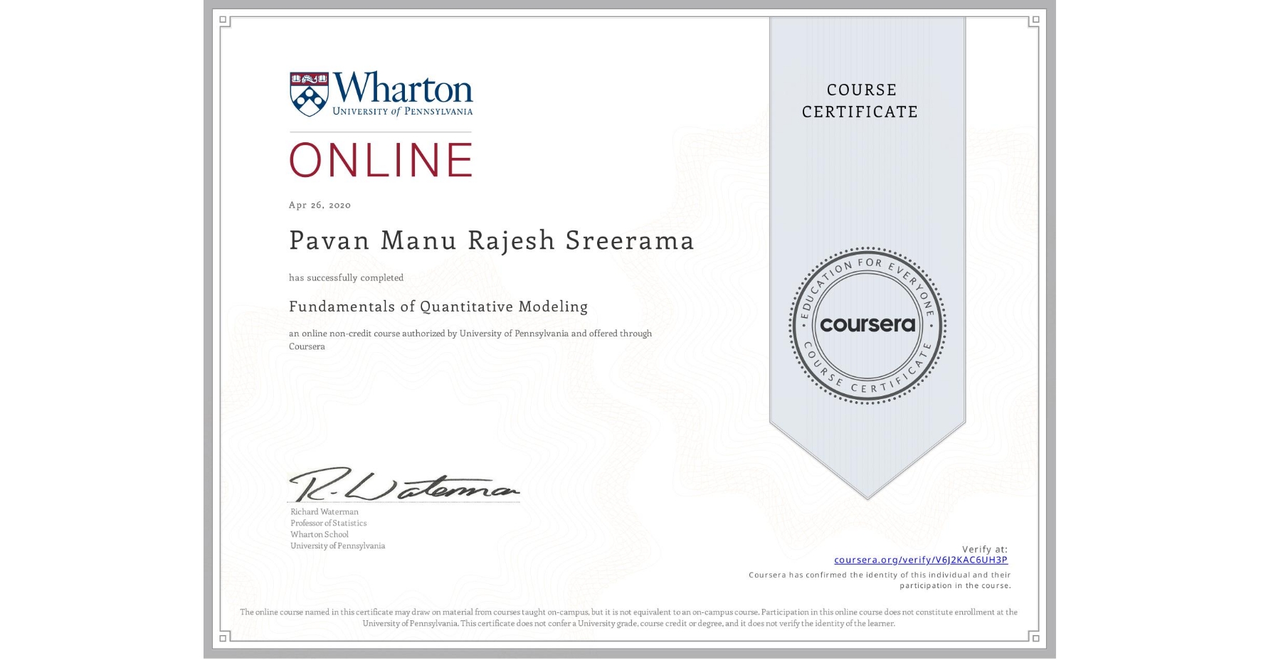 View certificate for Pavan Manu Rajesh Sreerama, Fundamentals of Quantitative Modeling, an online non-credit course authorized by University of Pennsylvania and offered through Coursera