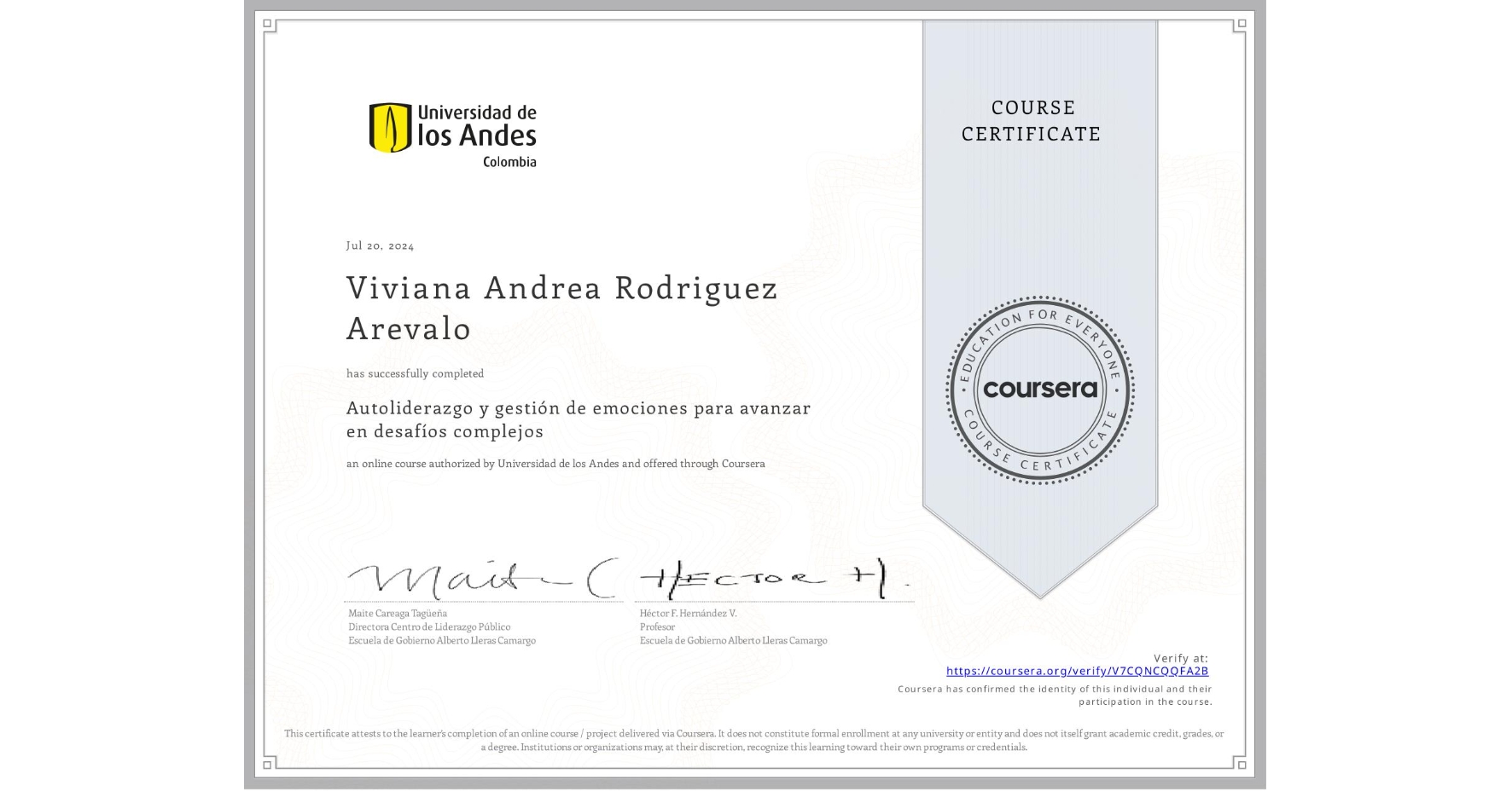 View certificate for Viviana Andrea Rodriguez Arevalo, Autoliderazgo y gestión de emociones para avanzar en desafíos complejos, an online non-credit course authorized by Universidad de los Andes and offered through Coursera