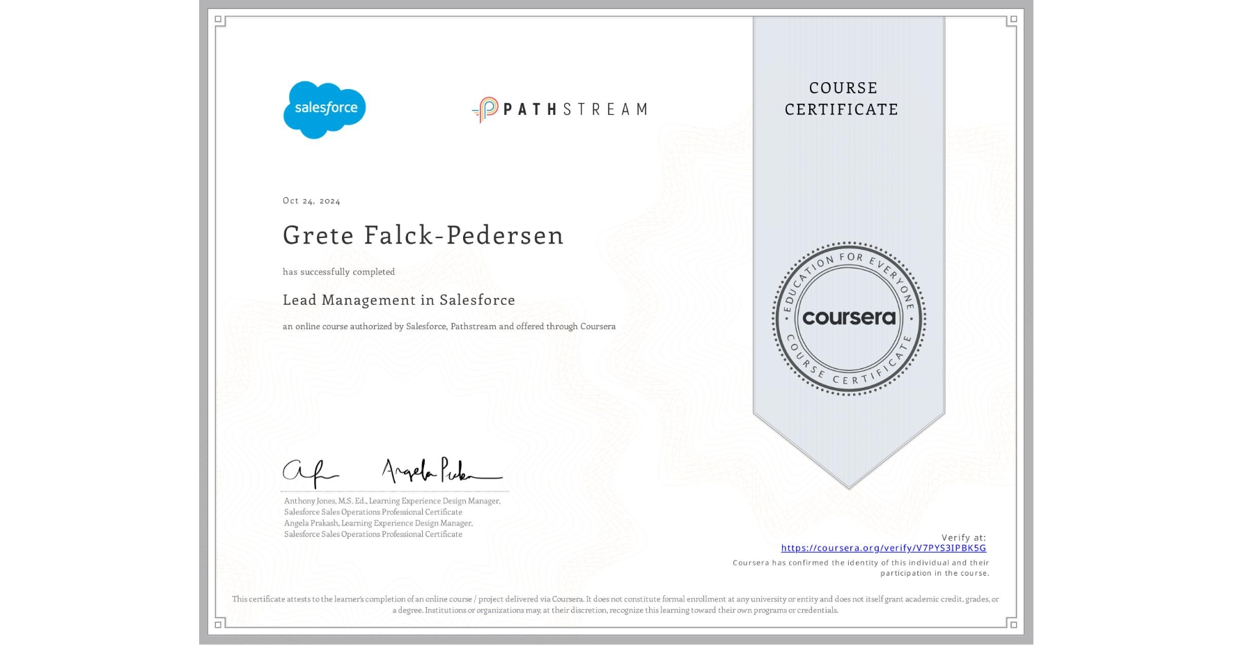 View certificate for Grete Falck-Pedersen, Lead Management in Salesforce, an online non-credit course authorized by Salesforce & Pathstream and offered through Coursera