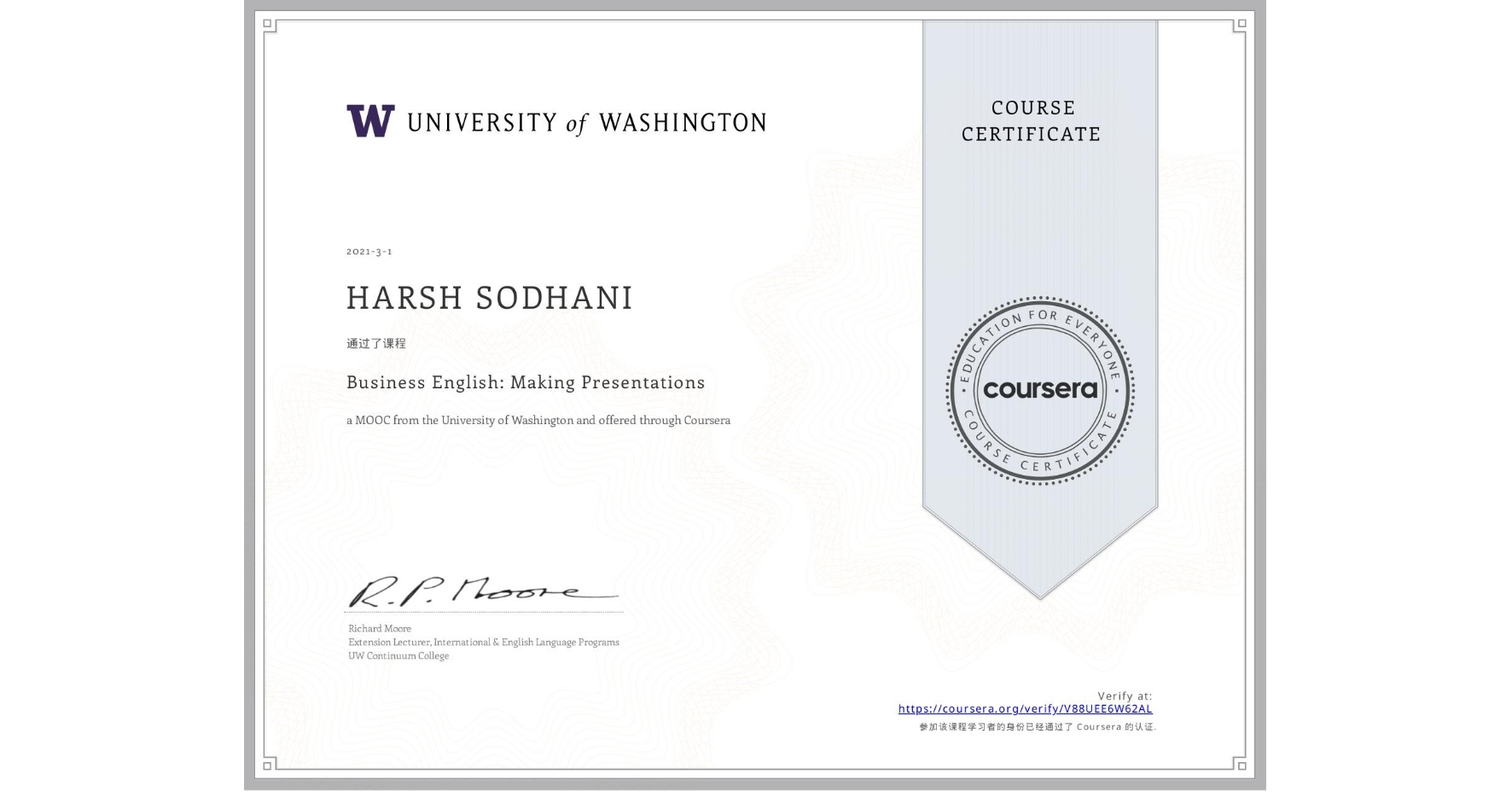 View certificate for HARSH SODHANI, Business English: Making Presentations, an online non-credit course authorized by University of Washington and offered through Coursera