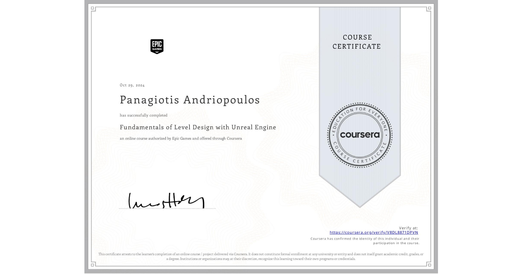View certificate for Panagiotis Andriopoulos, Fundamentals of Level Design with Unreal Engine, an online non-credit course authorized by Epic Games and offered through Coursera