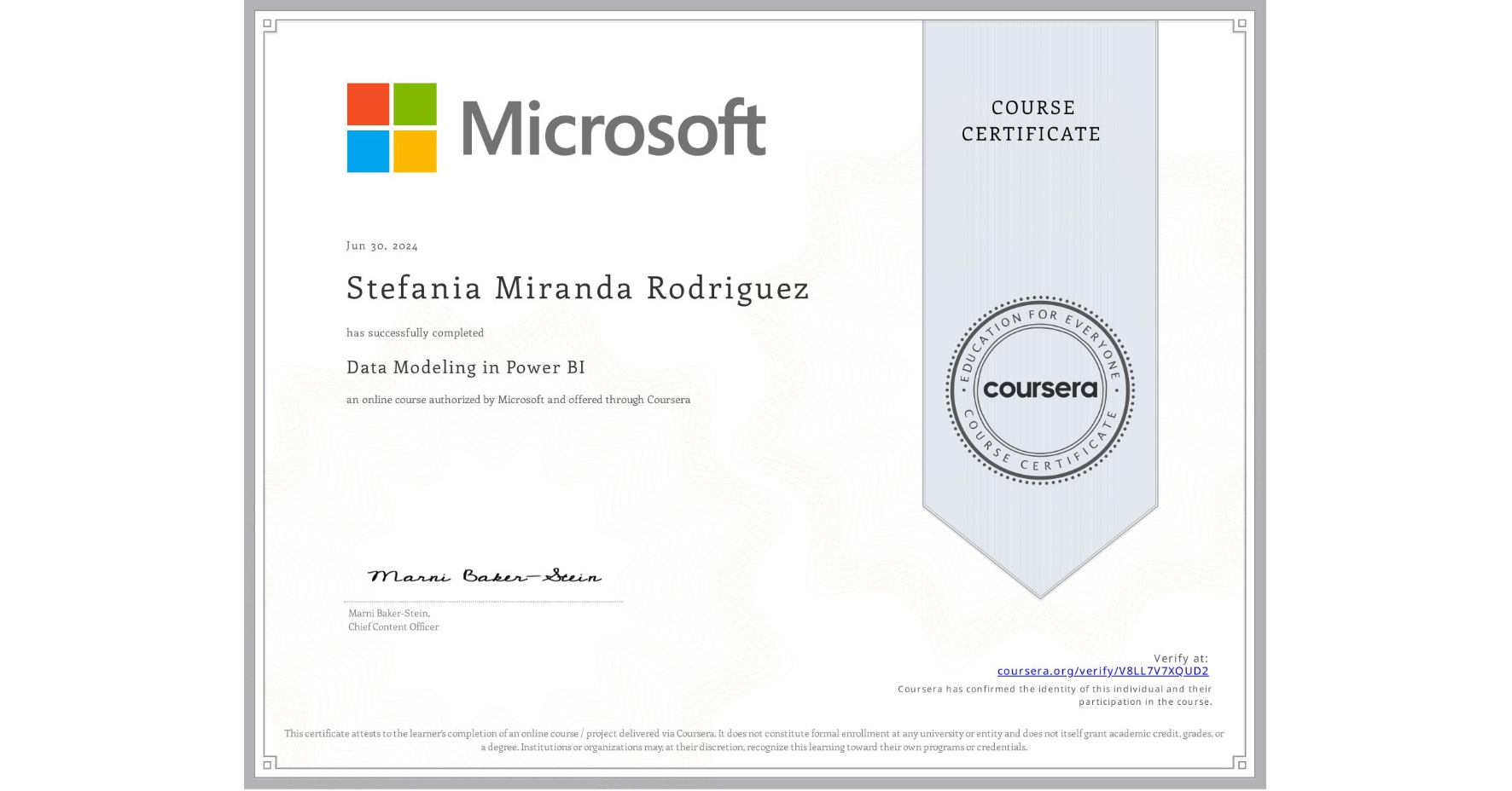 View certificate for Stefania Miranda Rodriguez, Data Modeling in Power BI, an online non-credit course authorized by Microsoft and offered through Coursera
