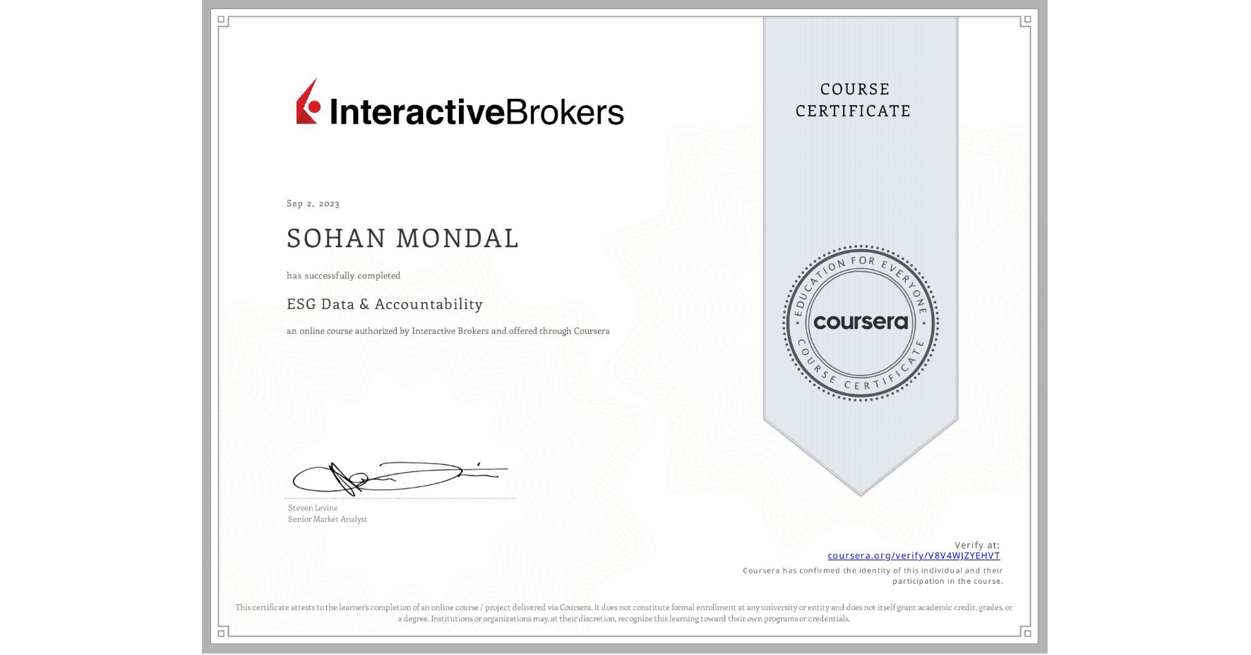View certificate for SOHAN MONDAL, ESG Data & Accountability, an online non-credit course authorized by Interactive Brokers and offered through Coursera