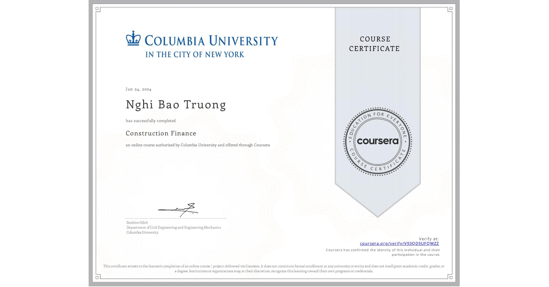 View certificate for Nghi Bao Truong, Construction Finance, an online non-credit course authorized by Columbia University and offered through Coursera