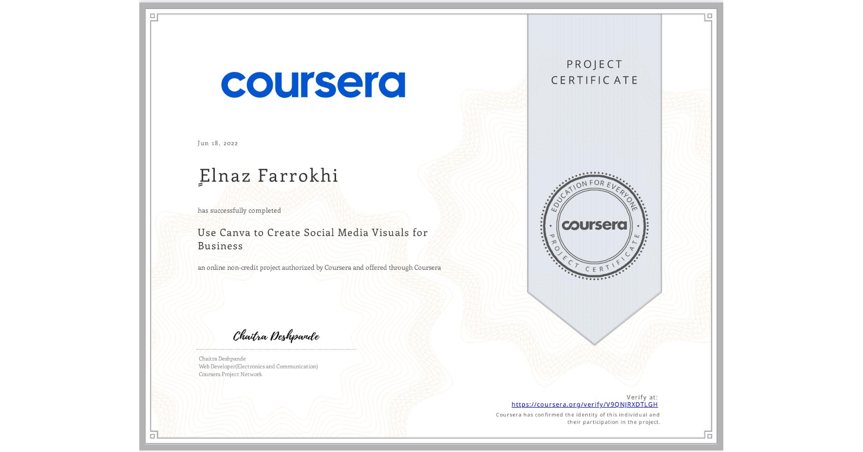 View certificate for ٍElnaz Farrokhi, Use Canva to Create Social Media Visuals for Business, an online non-credit course authorized by Coursera and offered through Coursera