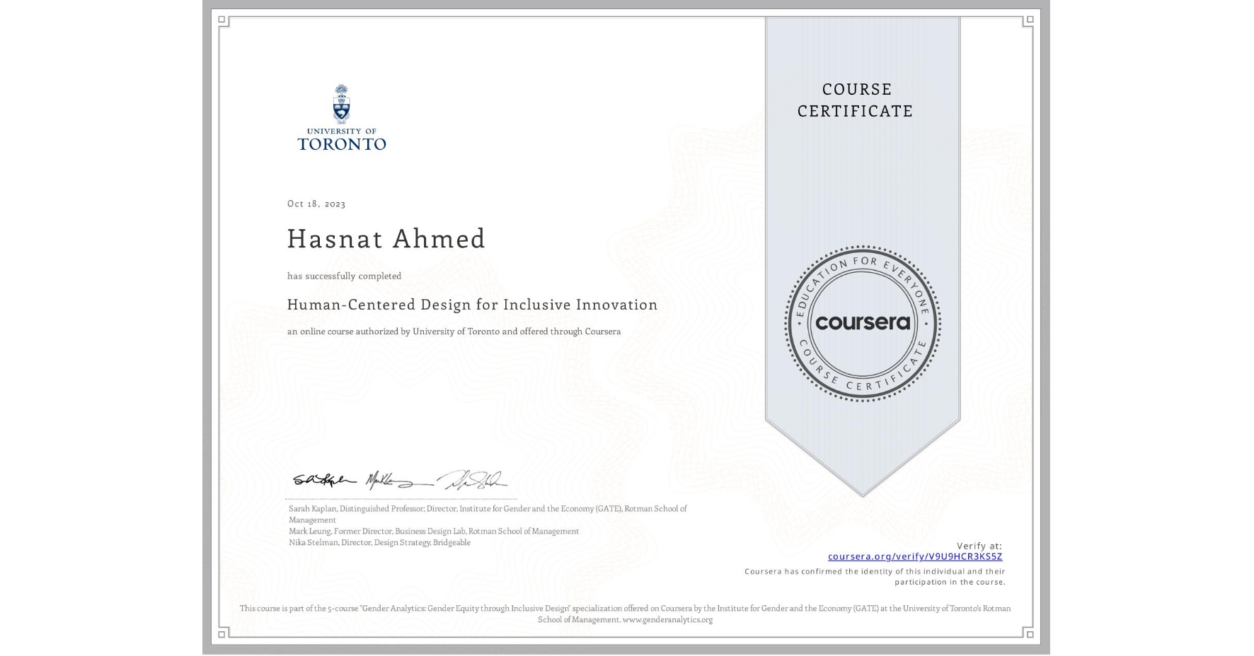 View certificate for Hasnat Ahmed, Human-Centered Design for Inclusive Innovation, an online non-credit course authorized by University of Toronto and offered through Coursera