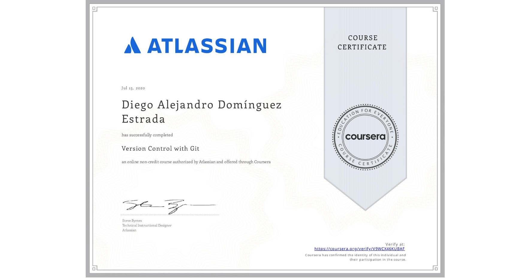 View certificate for Diego Alejandro DomÃnguez Estrada, Version Control with Git, an online non-credit course authorized by Atlassian and offered through Coursera