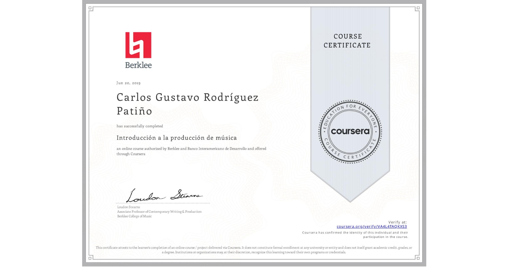 View certificate for Carlos Gustavo Rodríguez Patiño, Introducción a la producción de música, an online non-credit course authorized by Berklee & Banco Interamericano de Desarrollo and offered through Coursera