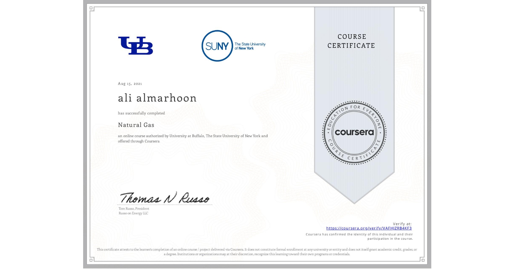 View certificate for ali almarhoon, Natural Gas, an online non-credit course authorized by University at Buffalo & The State University of New York and offered through Coursera
