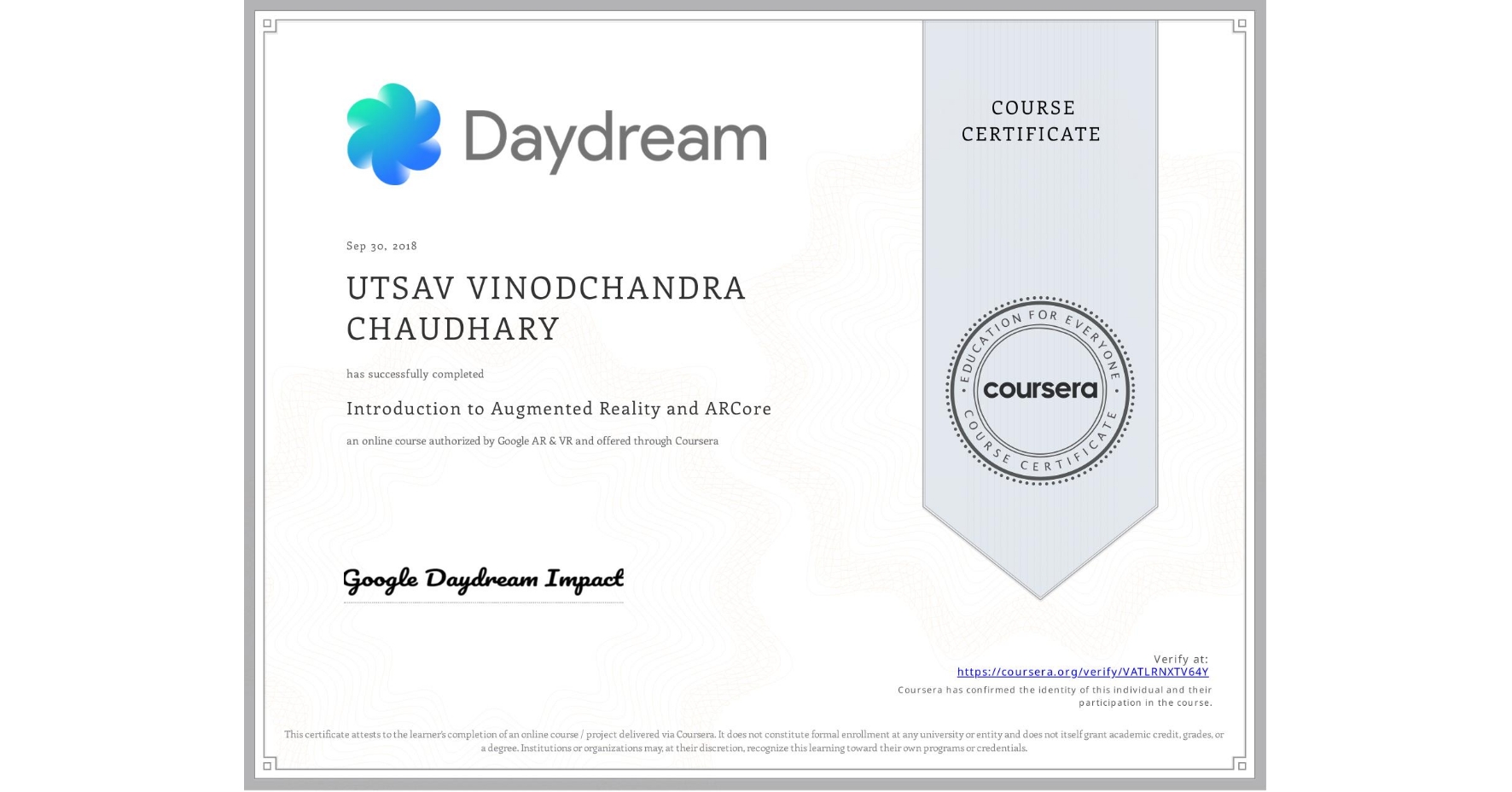View certificate for UTSAV VINODCHANDRA CHAUDHARY, Introduction to Augmented Reality and ARCore, an online non-credit course authorized by Google AR & VR and offered through Coursera