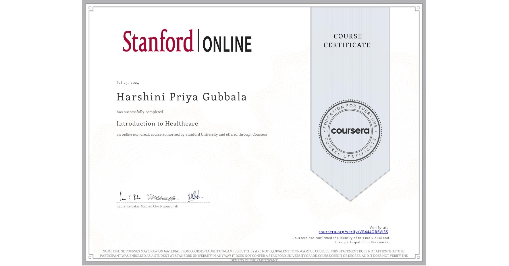 View certificate for Harshini Priya Gubbala, Introduction to Healthcare, an online non-credit course authorized by Stanford University and offered through Coursera
