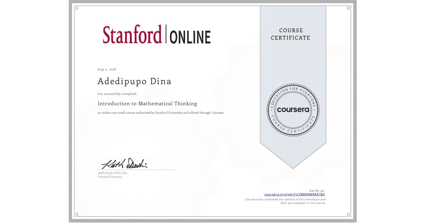 View certificate for Adedipupo Dina, Introduction to Mathematical Thinking, an online non-credit course authorized by Stanford University and offered through Coursera