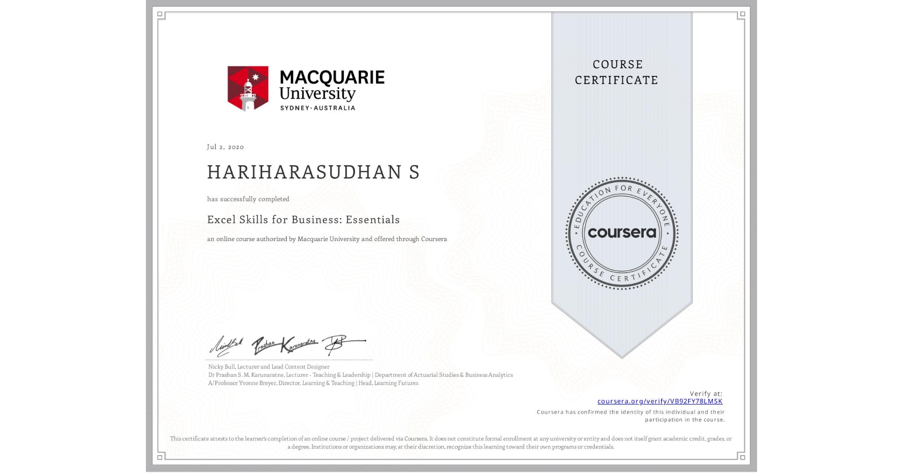 View certificate for HARIHARASUDHAN S, Excel Skills for Business: Essentials, an online non-credit course authorized by Macquarie University and offered through Coursera