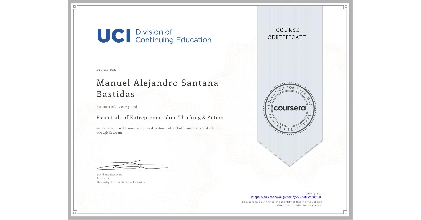 View certificate for Manuel Alejandro Santana Bastidas, Essentials of Entrepreneurship: Thinking & Action, an online non-credit course authorized by University of California, Irvine and offered through Coursera