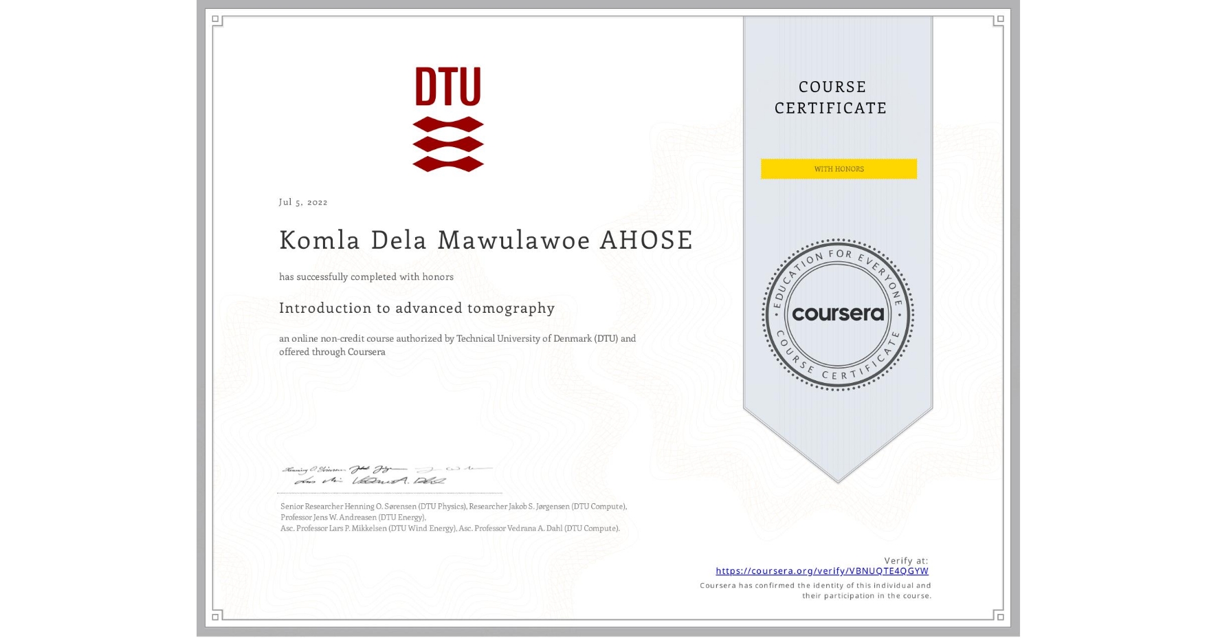 View certificate for Komla Dela Mawulawoe  AHOSE, Introduction to advanced tomography, an online non-credit course authorized by Technical University of Denmark (DTU) and offered through Coursera