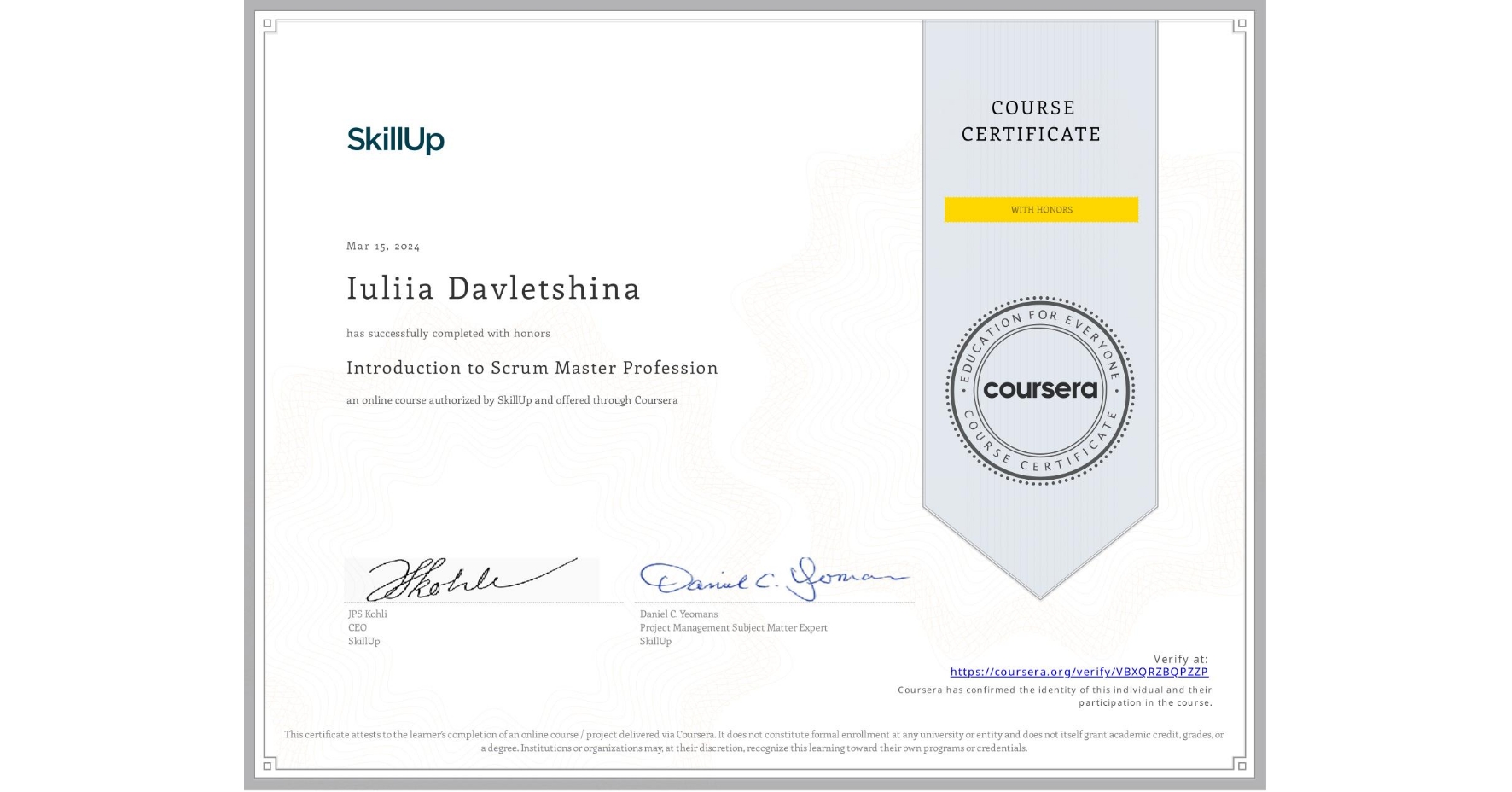 View certificate for Iuliia Davletshina, Introduction to Scrum Master Profession, an online non-credit course authorized by SkillUp and offered through Coursera