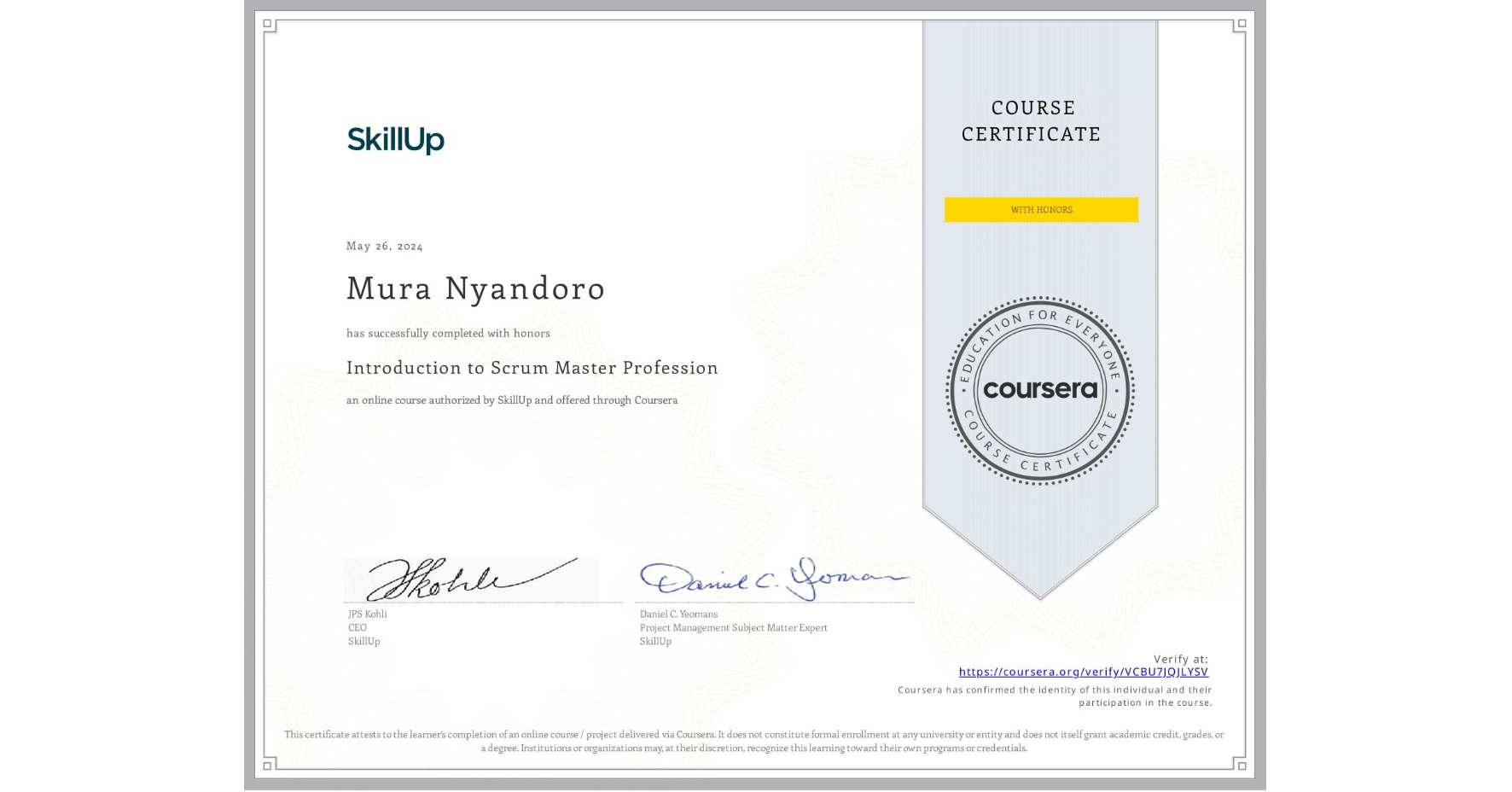 View certificate for Mura Nyandoro, Introduction to Scrum Master Profession, an online non-credit course authorized by SkillUp and offered through Coursera