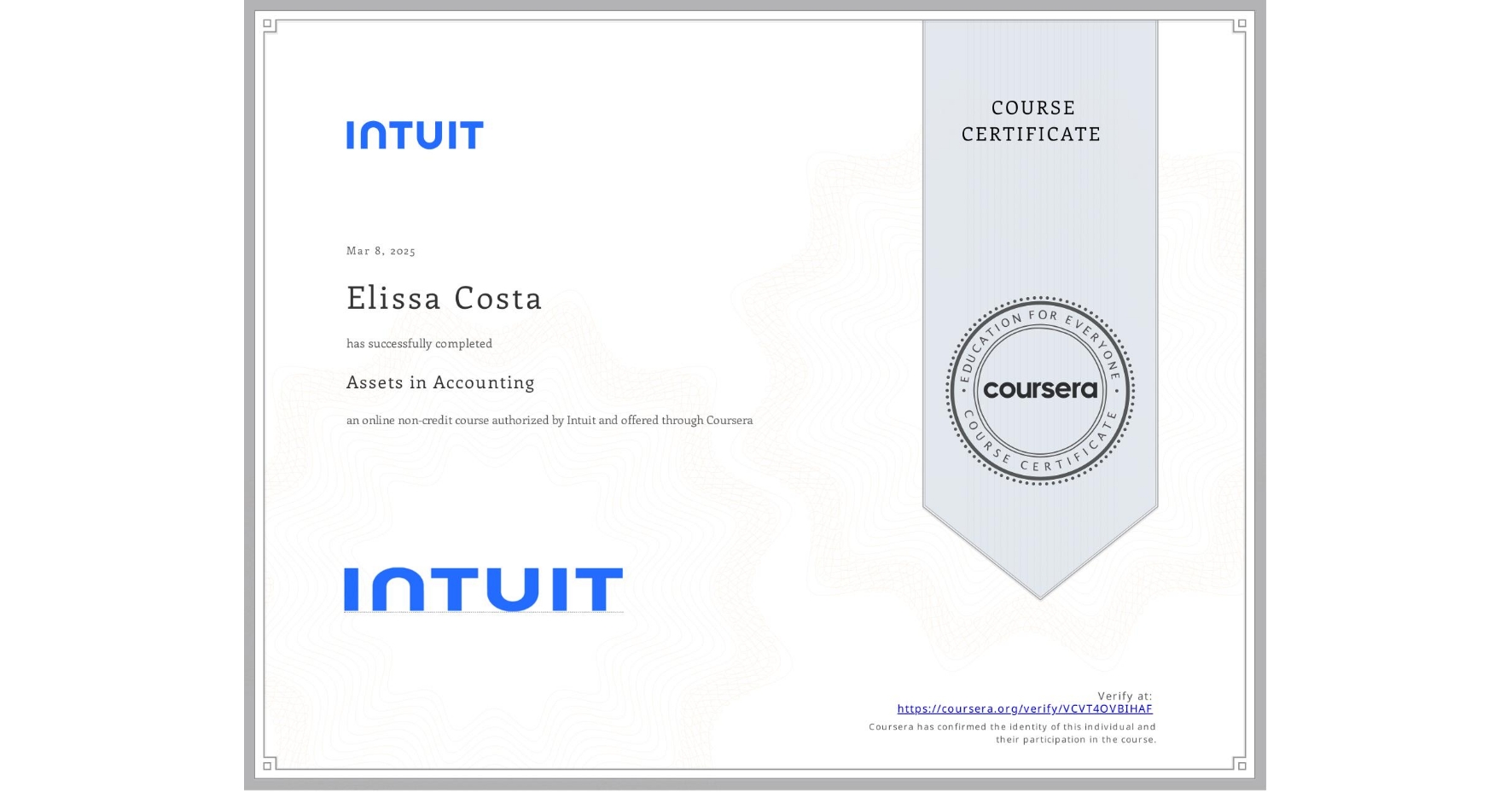 View certificate for Elissa Costa, Assets in Accounting, an online non-credit course authorized by Intuit and offered through Coursera