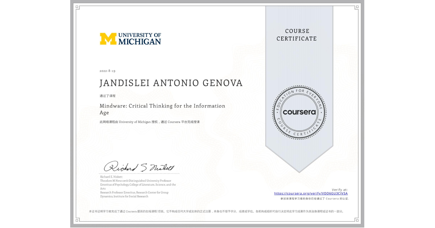 View certificate for JANDISLEI ANTONIO  GENOVA, Mindware: Critical Thinking for the Information Age , an online non-credit course authorized by University of Michigan and offered through Coursera