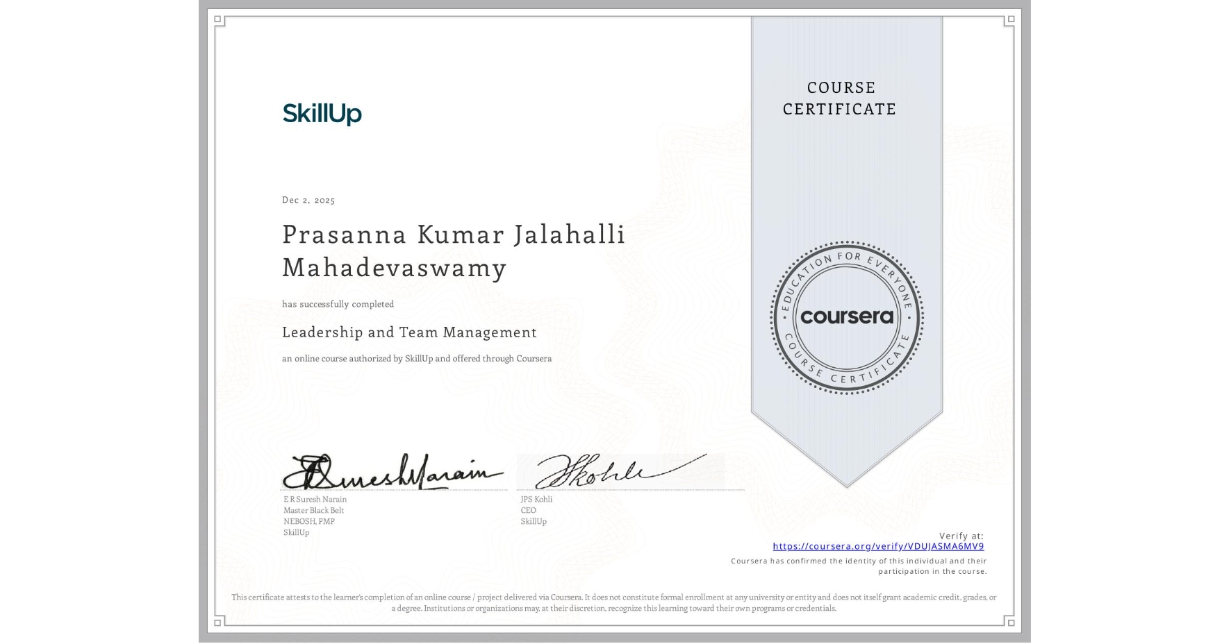 View certificate for Prasanna Kumar Jalahalli Mahadevaswamy, Leadership and Team Management, an online non-credit course authorized by SkillUp and offered through Coursera