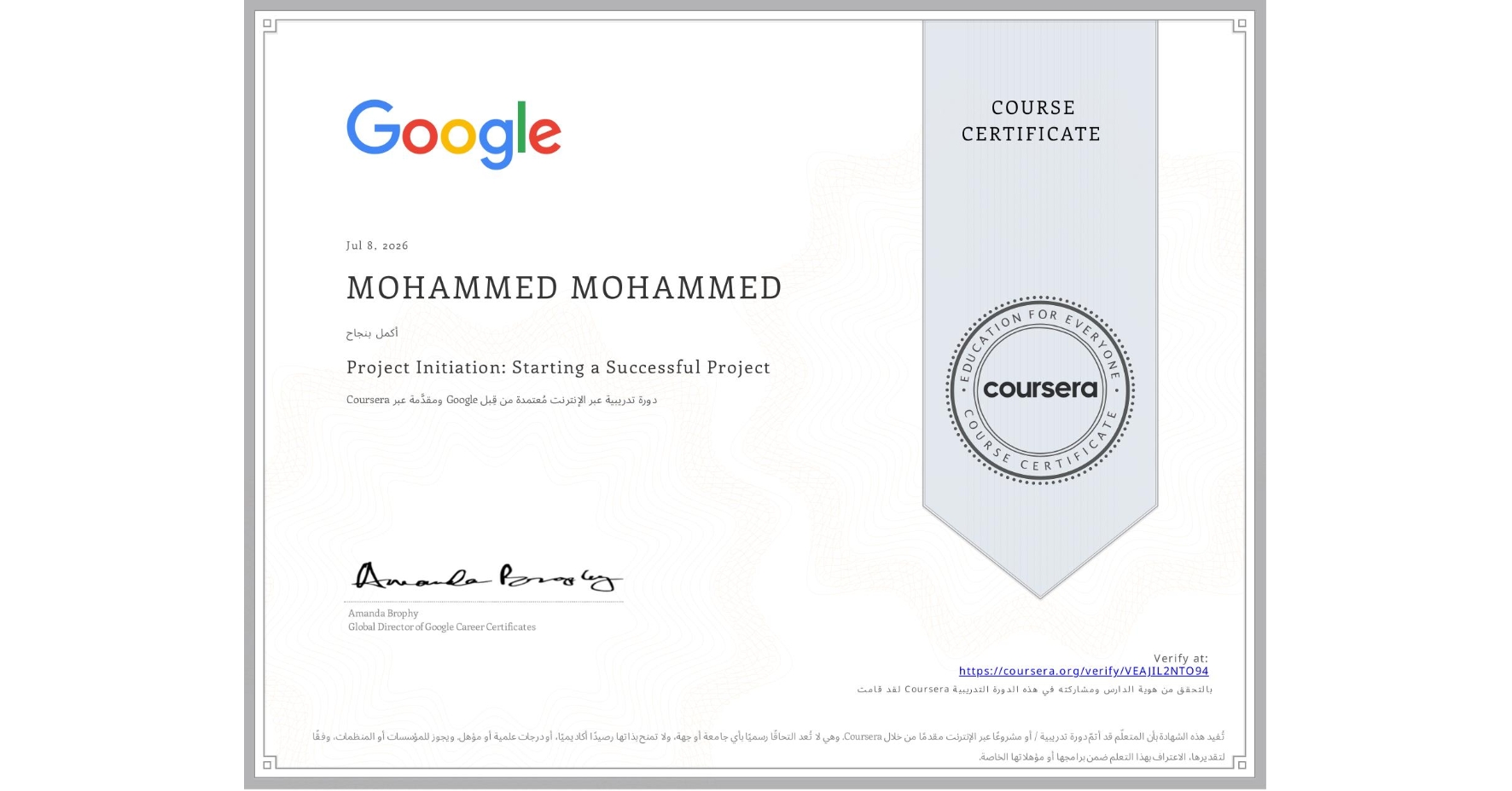 View certificate for MOHAMMED MOHAMMED, Project Initiation: Starting a Successful Project, an online non-credit course authorized by Google and offered through Coursera