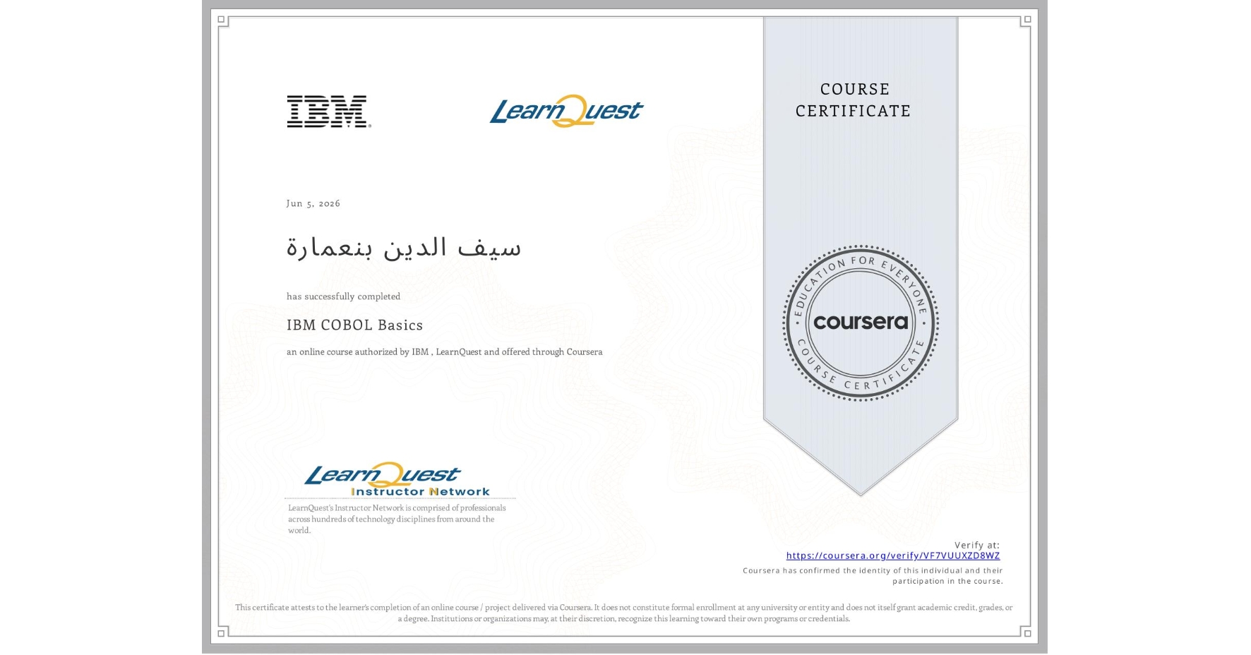 View certificate for سيف الدين بنعمارة, IBM COBOL Basics, an online non-credit course authorized by IBM & LearnQuest and offered through Coursera